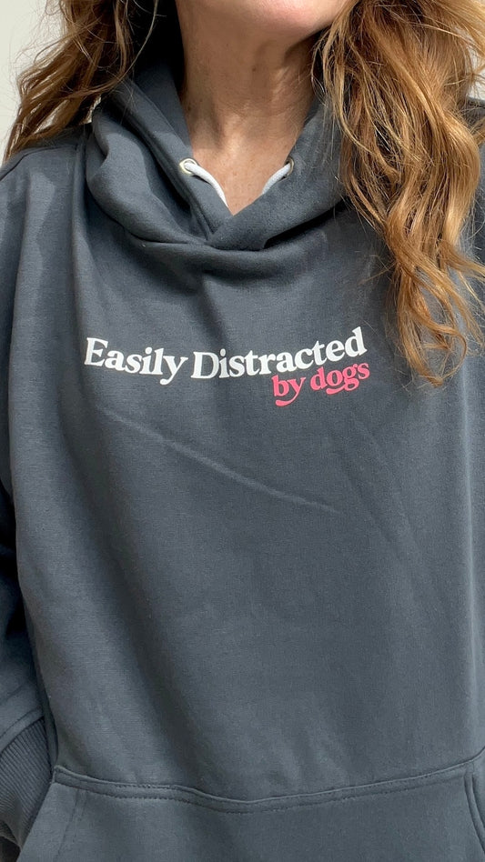 Easily Distracted by Dogs Hoodie