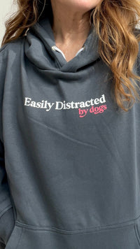 Easily Distracted by Dogs Hoodie